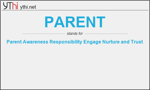 What does PARENT mean? What is the full form of PARENT?