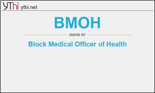 What does BMOH mean? What is the full form of BMOH?