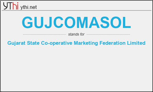 What does GUJCOMASOL mean? What is the full form of GUJCOMASOL?