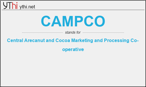 What does CAMPCO mean? What is the full form of CAMPCO?