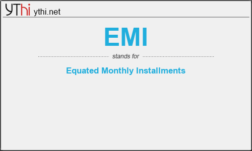 What does EMI mean? What is the full form of EMI?