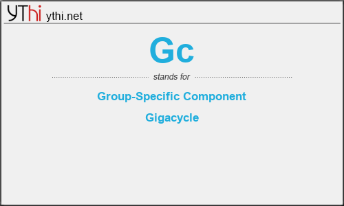 What does GC mean? What is the full form of GC?