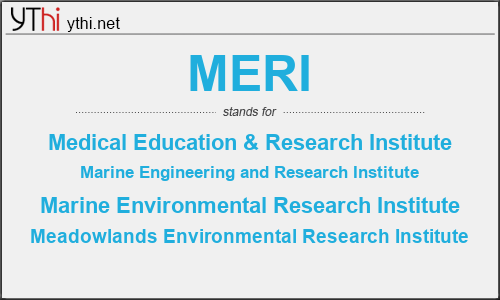 What does MERI mean? What is the full form of MERI?