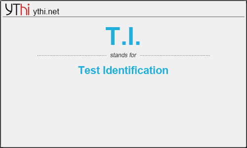 What does T.I. mean? What is the full form of T.I.?