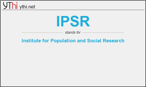 What does IPSR mean? What is the full form of IPSR?