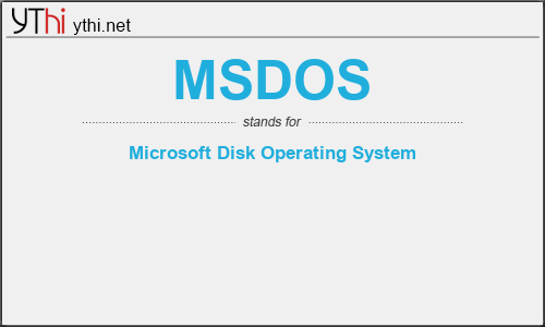 What does MSDOS mean? What is the full form of MSDOS?