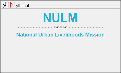 What does NULM mean? What is the full form of NULM?