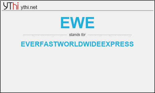 What does EWE mean? What is the full form of EWE?