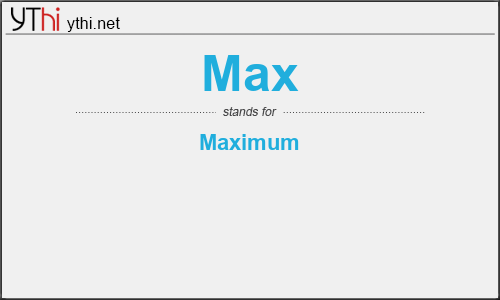 What does MAX mean? What is the full form of MAX?