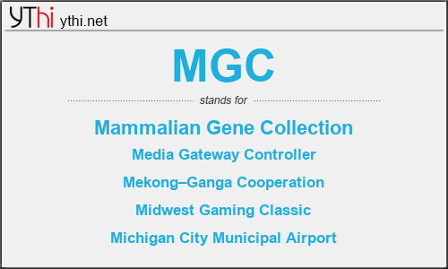 What does MGC mean? What is the full form of MGC?