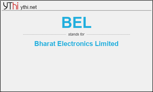 What does BEL mean? What is the full form of BEL?