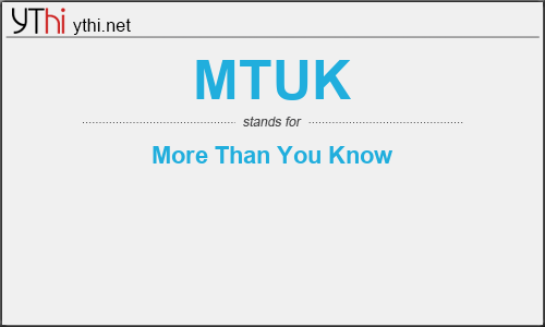 What does MTUK mean? What is the full form of MTUK?