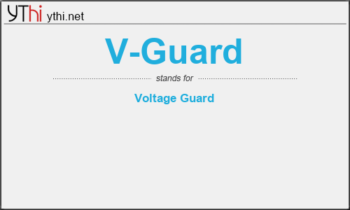 What does V-GUARD mean? What is the full form of V-GUARD?