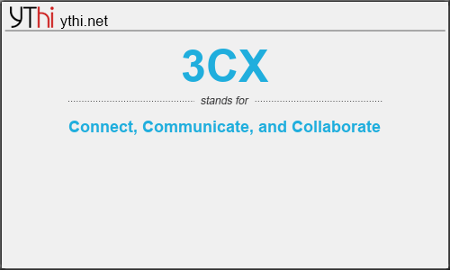 What does 3CX mean? What is the full form of 3CX?