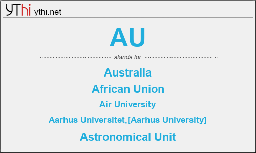 What does AU mean? What is the full form of AU?