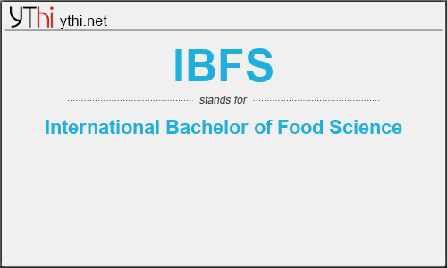 What does IBFS mean? What is the full form of IBFS?