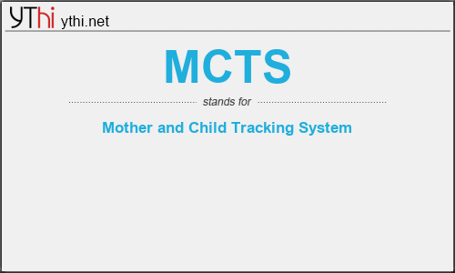 What does MCTS mean? What is the full form of MCTS?