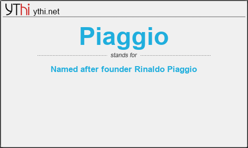 What does PIAGGIO mean? What is the full form of PIAGGIO?