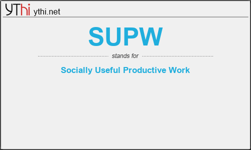 What does SUPW mean? What is the full form of SUPW?