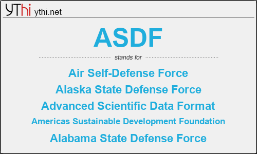 What does ASDF mean? What is the full form of ASDF?