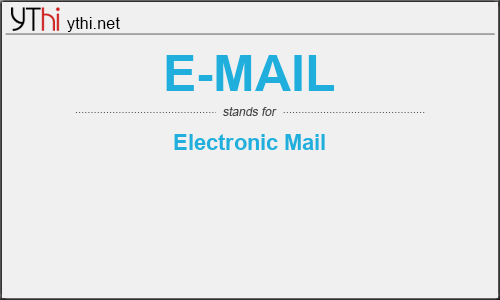 What does E-MAIL mean? What is the full form of E-MAIL?