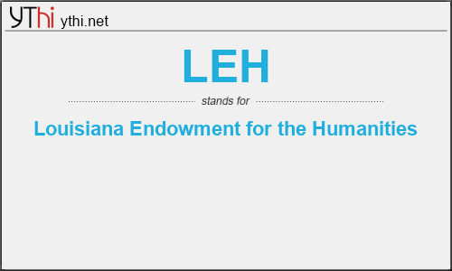 What does LEH mean? What is the full form of LEH?