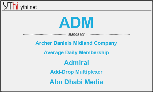 What does ADM mean? What is the full form of ADM?