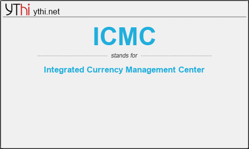 What does ICMC mean? What is the full form of ICMC?