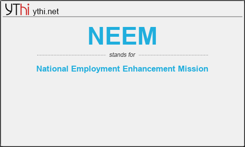 What does NEEM mean? What is the full form of NEEM?