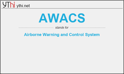 What does AWACS mean? What is the full form of AWACS?