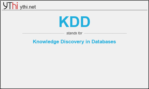 What does KDD mean? What is the full form of KDD?