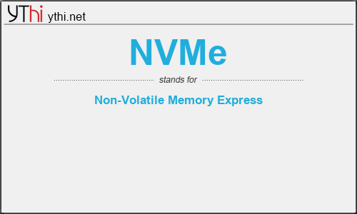 What does NVME mean? What is the full form of NVME?