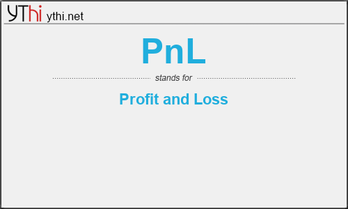 What does PNL mean? What is the full form of PNL?