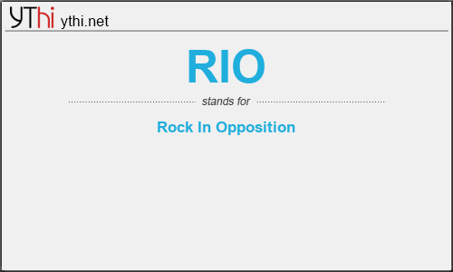 What does RIO mean? What is the full form of RIO?