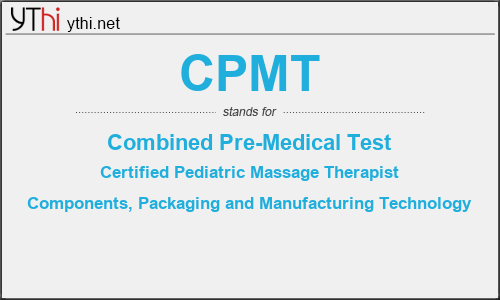 What does CPMT mean? What is the full form of CPMT?