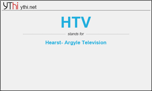 What does HTV mean? What is the full form of HTV?