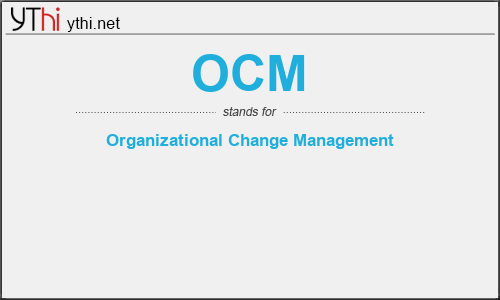 What does OCM mean? What is the full form of OCM?