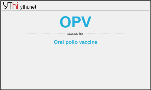 What does OPV mean? What is the full form of OPV?