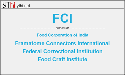 What does FCI mean? What is the full form of FCI?