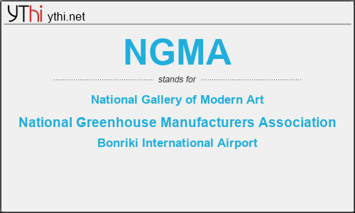 What does NGMA mean? What is the full form of NGMA?