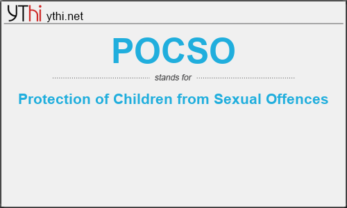What does POCSO mean? What is the full form of POCSO?