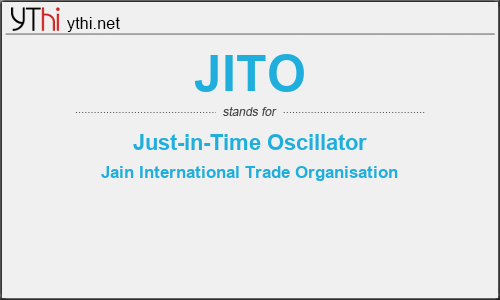 What does JITO mean? What is the full form of JITO?