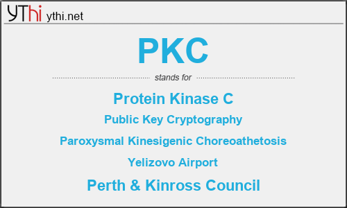 What does PKC mean? What is the full form of PKC?