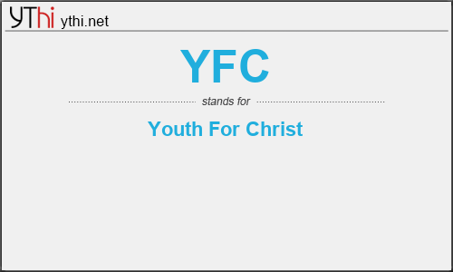 What does YFC mean? What is the full form of YFC?
