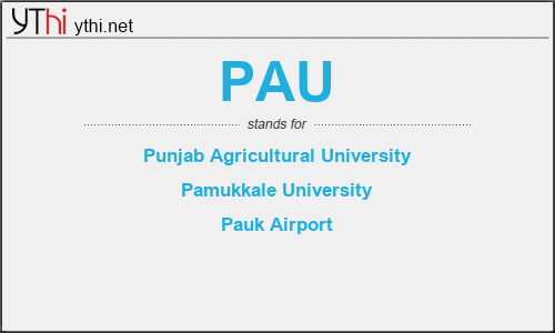 What does PAU mean? What is the full form of PAU?