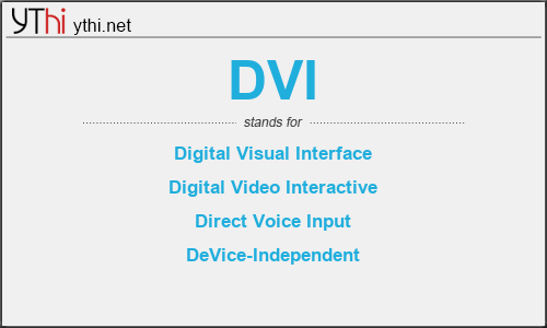 What does DVI mean? What is the full form of DVI?