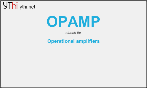 What does OPAMP mean? What is the full form of OPAMP?
