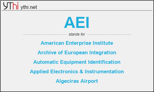 What does AEI mean? What is the full form of AEI?