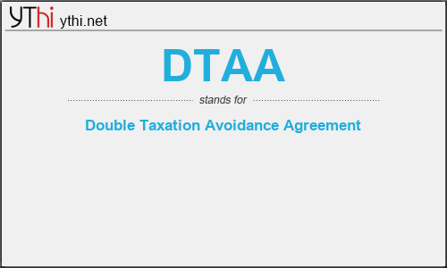 What does DTAA mean? What is the full form of DTAA?