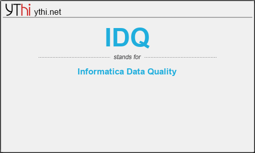 What does IDQ mean? What is the full form of IDQ?